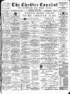 Chester Courant Wednesday 16 May 1900 Page 1