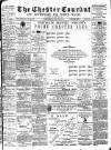 Chester Courant Wednesday 23 May 1900 Page 1