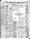 Chester Courant Wednesday 30 May 1900 Page 1