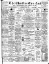 Chester Courant Wednesday 06 June 1900 Page 1