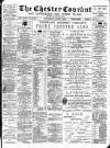 Chester Courant Wednesday 08 August 1900 Page 1