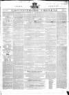 Gloucestershire Chronicle Saturday 31 March 1838 Page 1
