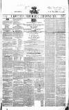 Gloucestershire Chronicle Saturday 25 August 1838 Page 1