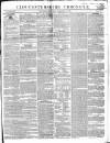 Gloucestershire Chronicle Saturday 29 February 1840 Page 1