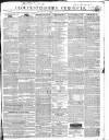 Gloucestershire Chronicle Saturday 18 April 1840 Page 1