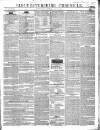 Gloucestershire Chronicle Saturday 11 July 1840 Page 1