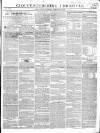 Gloucestershire Chronicle Saturday 27 February 1841 Page 1