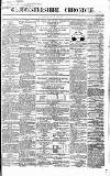 Gloucestershire Chronicle Saturday 18 December 1858 Page 1