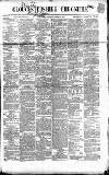 Gloucestershire Chronicle Saturday 29 October 1864 Page 1