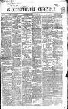 Gloucestershire Chronicle Saturday 12 August 1865 Page 1