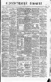 Gloucestershire Chronicle Saturday 18 December 1869 Page 1
