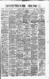 Gloucestershire Chronicle Saturday 18 May 1872 Page 1