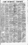 Gloucestershire Chronicle Saturday 25 May 1872 Page 1
