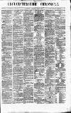 Gloucestershire Chronicle Saturday 22 June 1872 Page 1