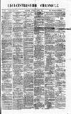 Gloucestershire Chronicle Saturday 29 June 1872 Page 1