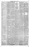Gloucestershire Chronicle Saturday 12 April 1873 Page 6