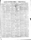Gloucestershire Chronicle Saturday 13 October 1877 Page 1