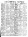 Gloucestershire Chronicle Saturday 14 February 1880 Page 1