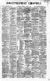 Gloucestershire Chronicle Saturday 07 January 1882 Page 1