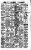 Gloucestershire Chronicle Saturday 25 February 1882 Page 1
