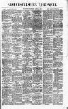 Gloucestershire Chronicle Saturday 11 March 1882 Page 1
