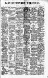 Gloucestershire Chronicle Saturday 01 April 1882 Page 1