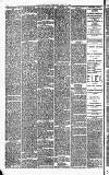 Gloucestershire Chronicle Saturday 22 April 1882 Page 6