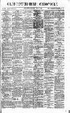 Gloucestershire Chronicle Saturday 13 May 1882 Page 1