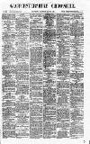 Gloucestershire Chronicle Saturday 20 May 1882 Page 1