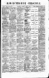 Gloucestershire Chronicle Saturday 22 March 1884 Page 1