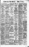 Gloucestershire Chronicle Saturday 10 October 1885 Page 1