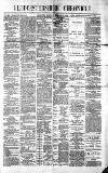 Gloucestershire Chronicle Saturday 09 February 1889 Page 1