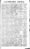 Gloucestershire Chronicle Saturday 20 June 1891 Page 1
