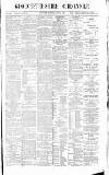Gloucestershire Chronicle Saturday 04 July 1891 Page 1