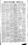 Gloucestershire Chronicle Saturday 19 March 1892 Page 1