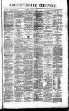 Gloucestershire Chronicle Saturday 25 March 1893 Page 1