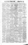 Gloucestershire Chronicle Saturday 25 August 1894 Page 1