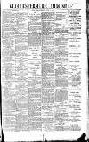 Gloucestershire Chronicle Saturday 05 June 1897 Page 1