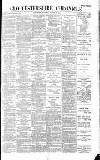 Gloucestershire Chronicle Saturday 21 August 1897 Page 1