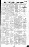 Gloucestershire Chronicle Saturday 25 September 1897 Page 1