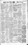 Gloucestershire Chronicle Saturday 15 July 1899 Page 1