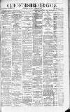 Gloucestershire Chronicle Saturday 26 August 1899 Page 1