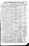 Gloucestershire Chronicle Saturday 24 May 1902 Page 1