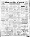 Gloucestershire Chronicle Saturday 13 January 1912 Page 1
