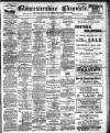 Gloucestershire Chronicle Saturday 05 April 1913 Page 1