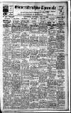 Gloucestershire Chronicle Saturday 17 July 1920 Page 1