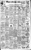 Gloucestershire Chronicle Saturday 19 February 1921 Page 1