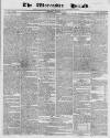 Worcester Herald Saturday 19 January 1833 Page 1