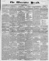 Worcester Herald Saturday 16 March 1833 Page 1