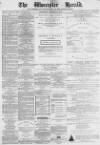 Worcester Herald Saturday 21 October 1871 Page 1